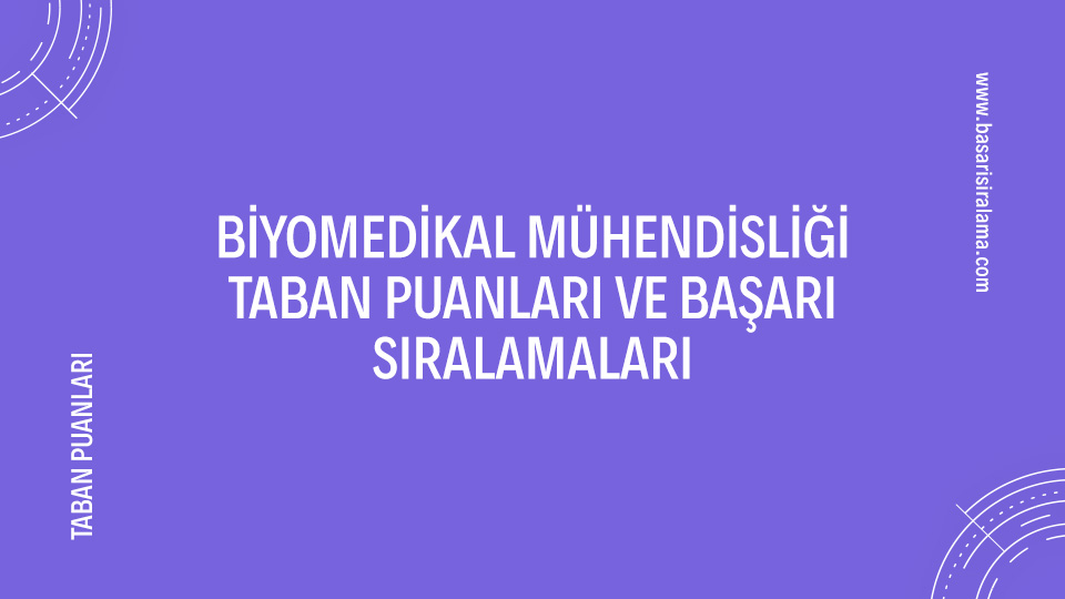 Biyomedikal M Hendisli I Taban Puanlar Ve Ba Ar S Ralamalar