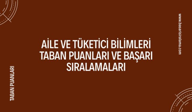 aile-ve-tuketici-bilimleri-taban-puanlari