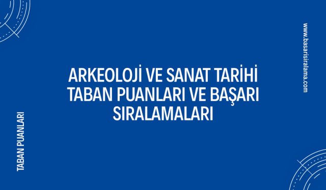 arkeoloji-ve-sanat-tarihi-taban-puanlari