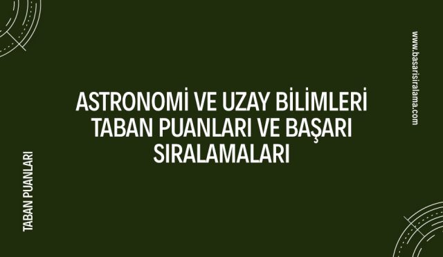 astronomi-ve-uzay-bilimleri-taban-puanlari