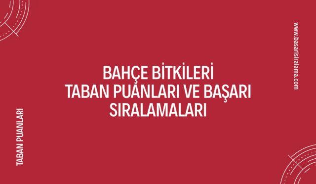 bahce-bitkileri-taban-puanlari