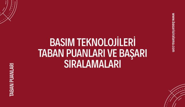 basim-teknolojileri-taban-puanlari