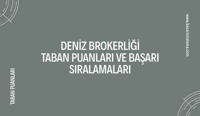 deniz-brokerligi-taban-puanlari