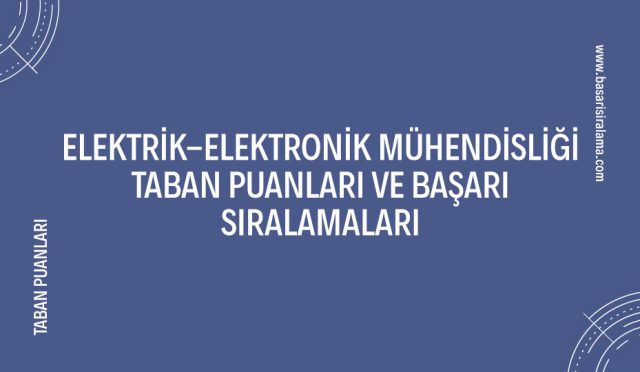 elektrik-elektronik-muhendisligi-taban-puanlari