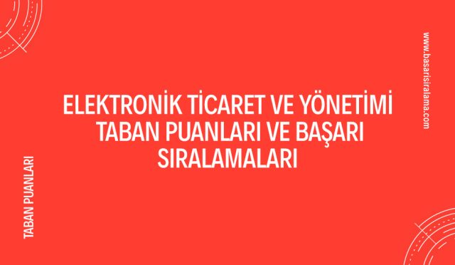 elektronik-ticaret-ve-yonetimi-taban-puanlari