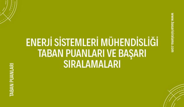 enerji-sistemleri-muhendisligi-taban-puanlari