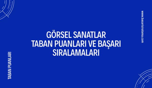 gorsel-sanatlar-taban-puanlari