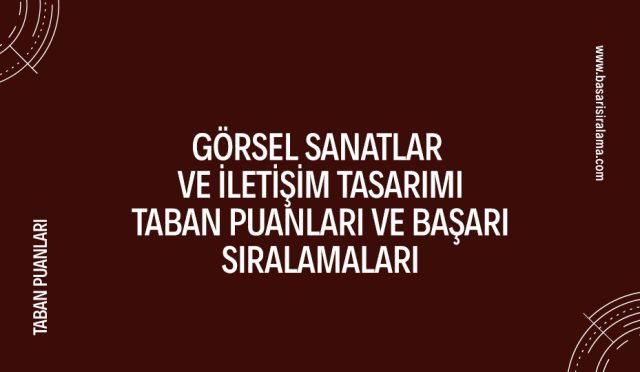 gorsel-sanatlar-ve-iletisim-tasarimi-taban-puanlari