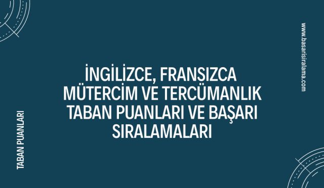 ingilizce-fransizca-mutercim-ve-tercumanlik-taban-puanlari