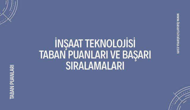 insaat-teknolojisi-taban-puanlari