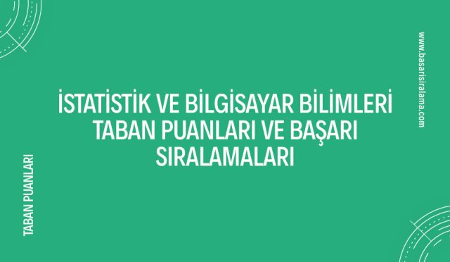 istatistik-ve-bilgisayar-bilimleri-taban-puanlari