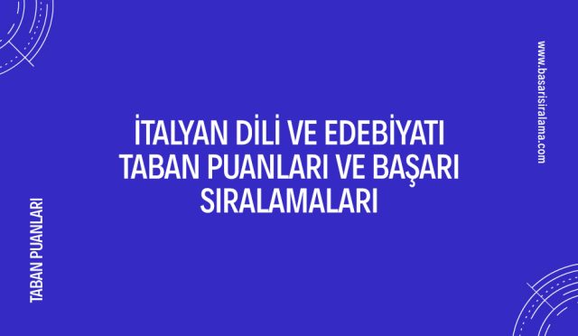 italyan-dili-ve-edebiyati-taban-puanlari