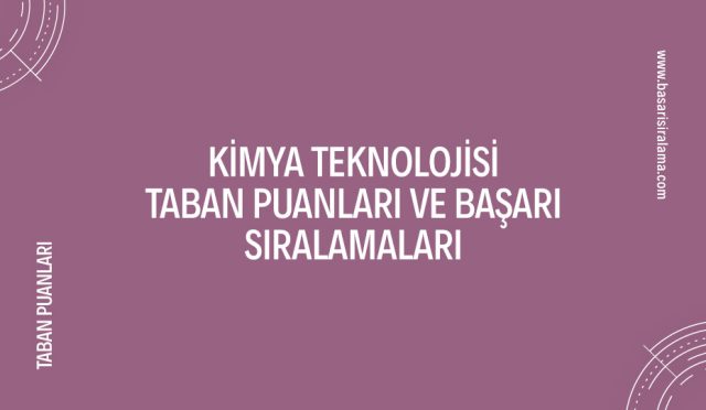 kimya-teknolojisi-taban-puanlari