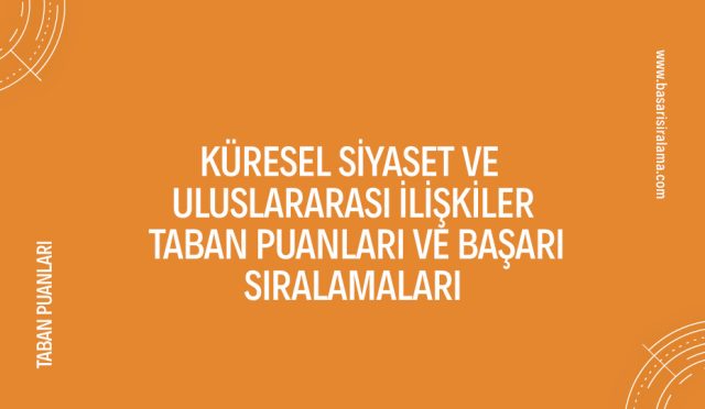 kuresel-siyaset-ve-uluslararasi-iliskiler-taban-puanlari