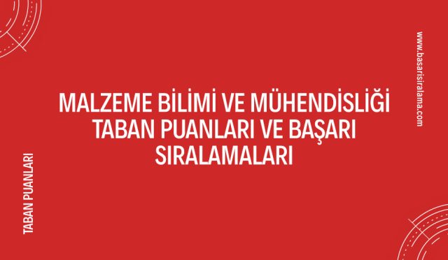 malzeme-bilimi-ve-muhendisligi-taban-puanlari