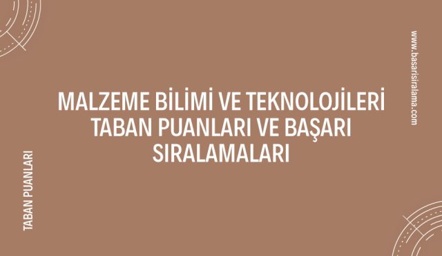 malzeme-bilimi-ve-teknolojileri-taban-puanlari