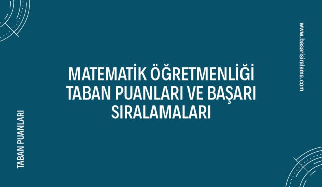 matematik-ogretmenligi-taban-puanlari