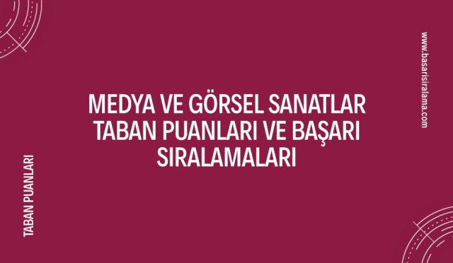 medya-ve-gorsel-sanatlar-taban-puanlari