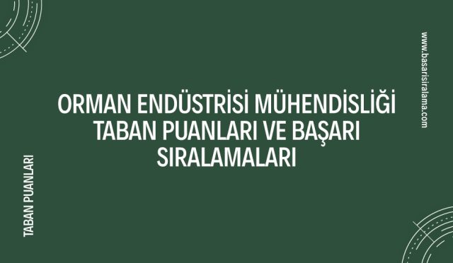 orman-endustrisi-muhendisligi-taban-puanlari