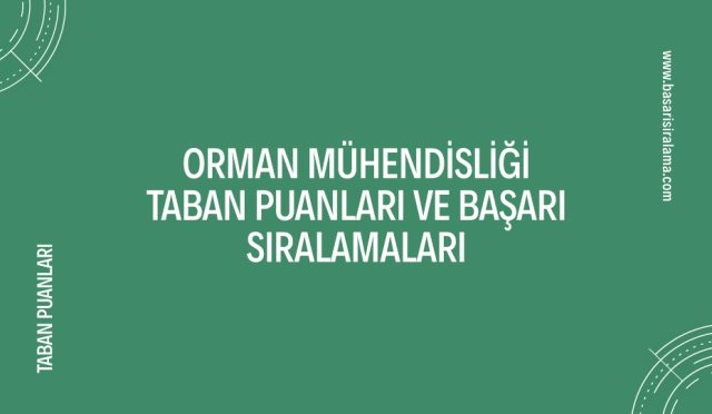 orman-muhendisligi-taban-puanlari