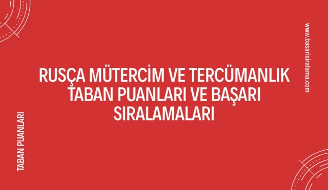 rusca-mutercim-ve-tercumanlik-taban-puanlari