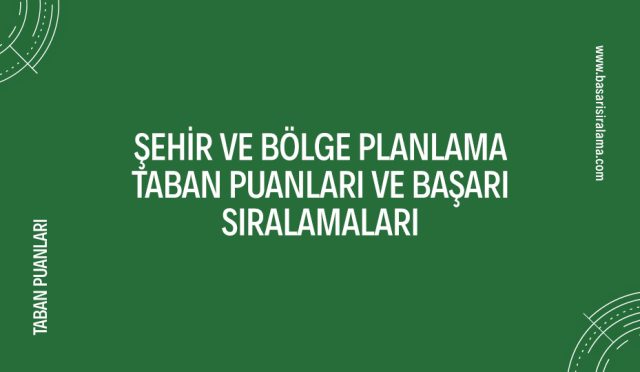 sehir-ve-bolge-planlama-taban-puanlari