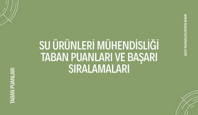 su-urunleri-muhendisligi-taban-puanlari