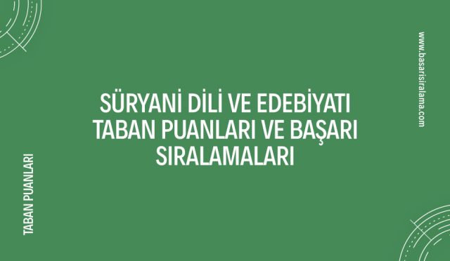 suryani-dili-ve-edebiyati-taban-puanlari