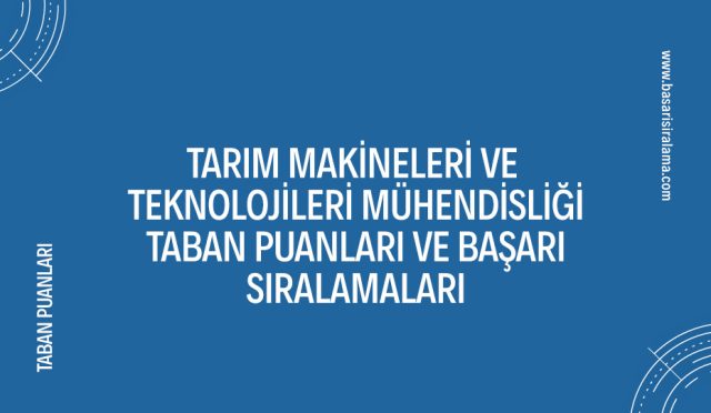 tarim-makineleri-ve-teknolojileri-muhendisligi-taban-puanlari