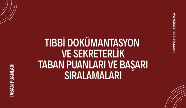 tıbbi-dokumantasyon-ve-sekreterlik-taban-puanlari