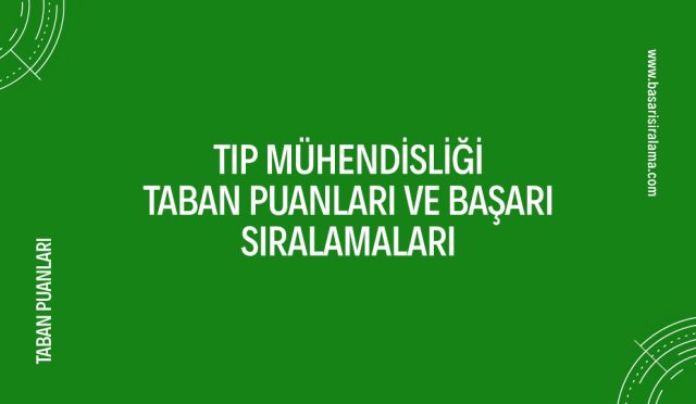 tıp-muhendisligi-taban-puanlari