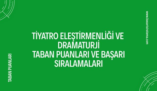 tiyatro-elestirmenligi-ve-dramaturji-taban-puanlari