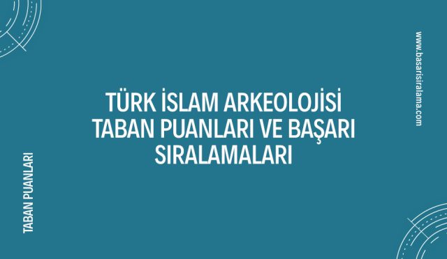 turk-islam-arkeolojisi-taban-puanlari