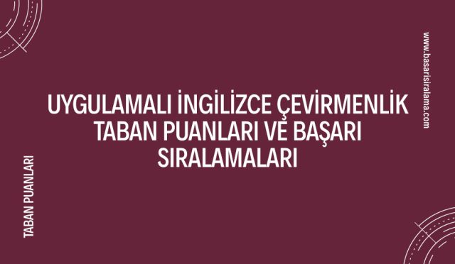 uygulamali-ingilizce-cevirmenlik-taban-puanlari