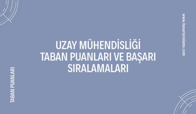 uzay-muhendisligi-taban-puanlari