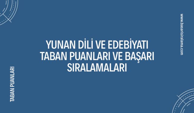 yunan-dili-ve-edebiyati-taban-puanlari