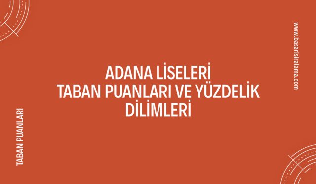 adana-liseleri-taban-puanlari