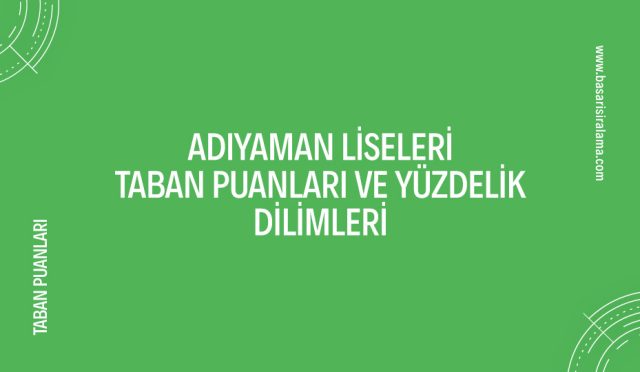 adiyaman-liseleri-taban-puanlari