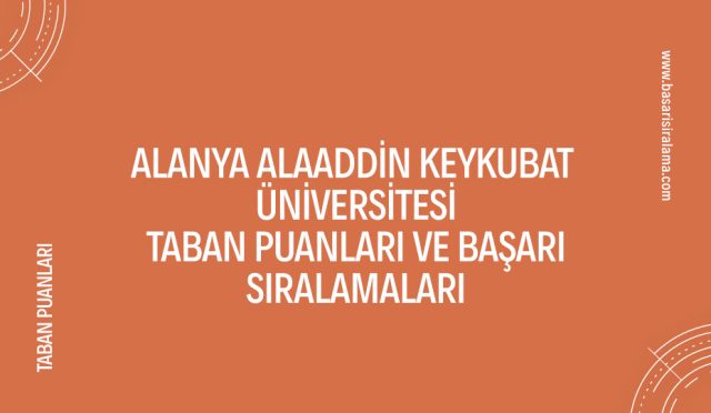 alanya-alaaddin-keykubat-universitesi-taban-puanlari