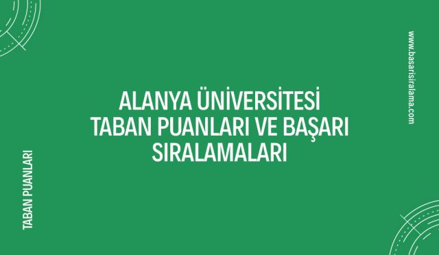 alanya-universitesi-taban-puanlari