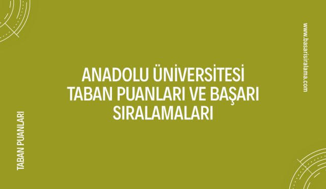 anadolu-universitesi-taban-puanlari