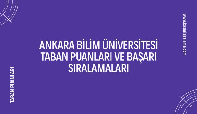 ankara-bilim-universitesi-taban-puanlari