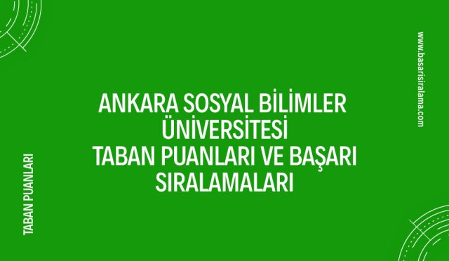 ankara-sosyal-bilimler-universitesi-taban-puanlari