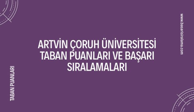 artvin-coruh-universitesi-taban-puanlari