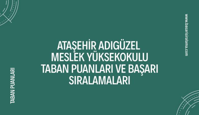 atasehir-adıguzel-meslek-yuksekokulu-taban-puanlari