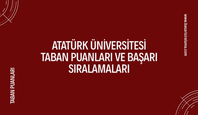 ataturk-universitesi-taban-puanlari