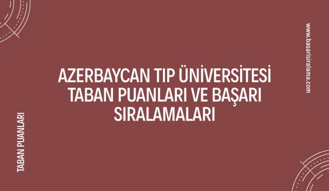 azerbaycan-tip-universitesi-taban-puanlari