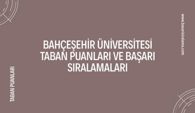 bahcesehir-universitesi-taban-puanlari