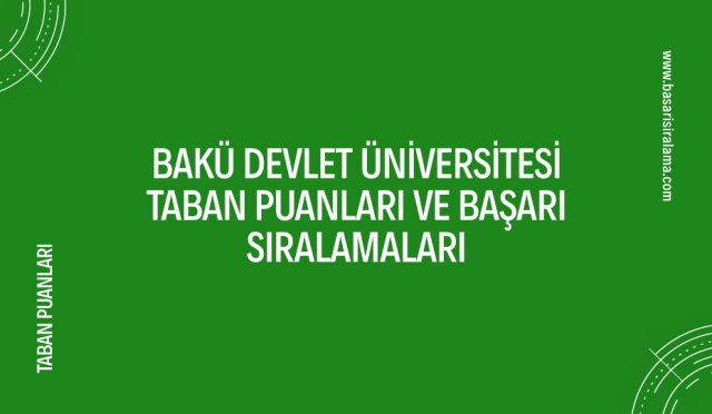 baku-devlet-universitesi-taban-puanlari