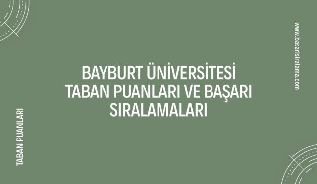 bayburt-universitesi-taban-puanlari